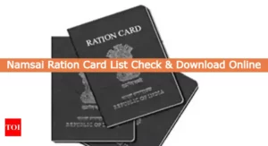 Namsai Ration Card List Check & Download Online